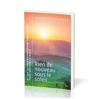 Rien de nouveau sous le soleil - et 364 autres expressions françaises pour méditer la Bible