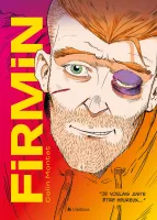 Firmin [BD] - Je voulais juste être heureux…