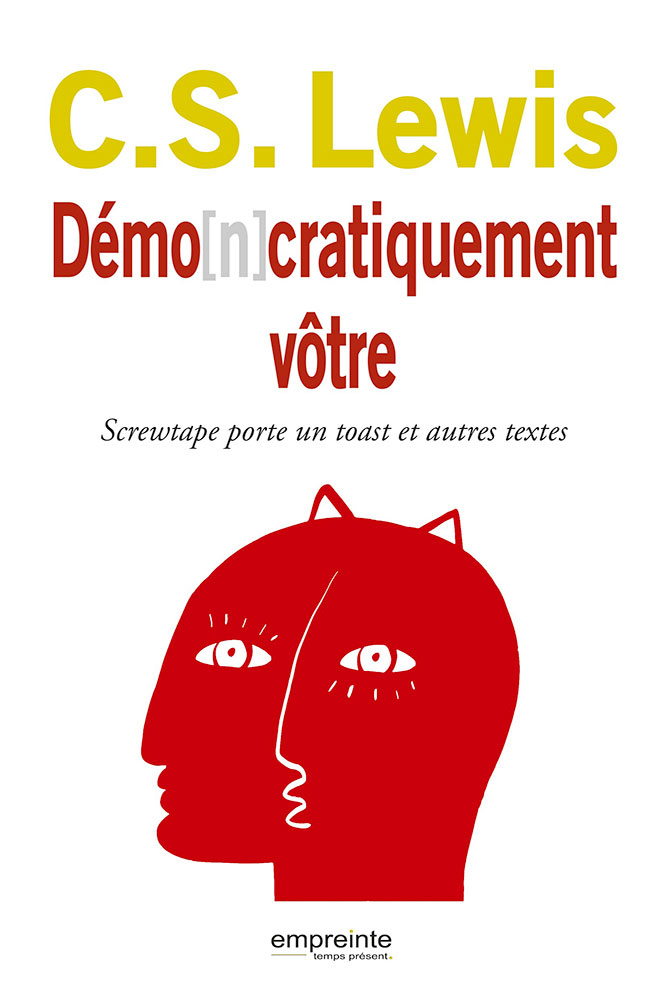 Demo[n]cratiquement vôtre - Screwtape porte un toast et autres textes