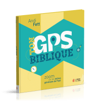 Ton GPS biblique - Zoom sur les lettres générales de Paul