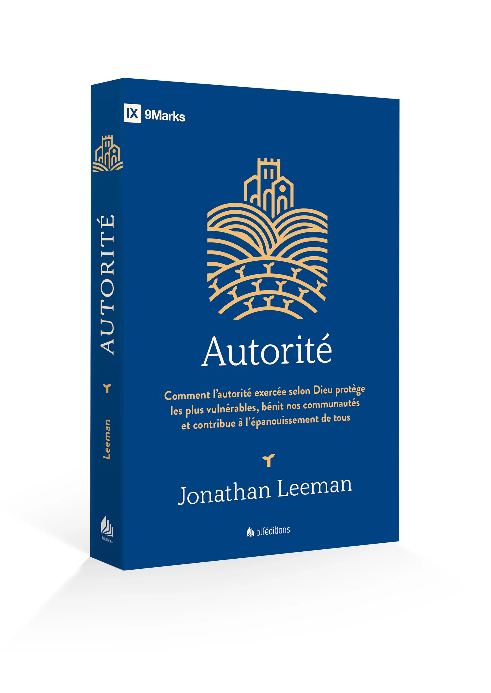 Autorité - Comment l'autorité exercée selon Dieu protège les plus vulnérables, bénit nos...