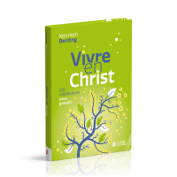 Vivre en Christ - 100 méditations pour grandir