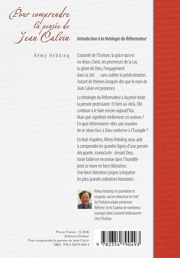 Pour comprendre la pensée de Jean Calvin - Introduction à la théologie du réformateur