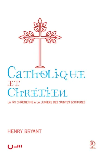 Catholique et chrétien?
