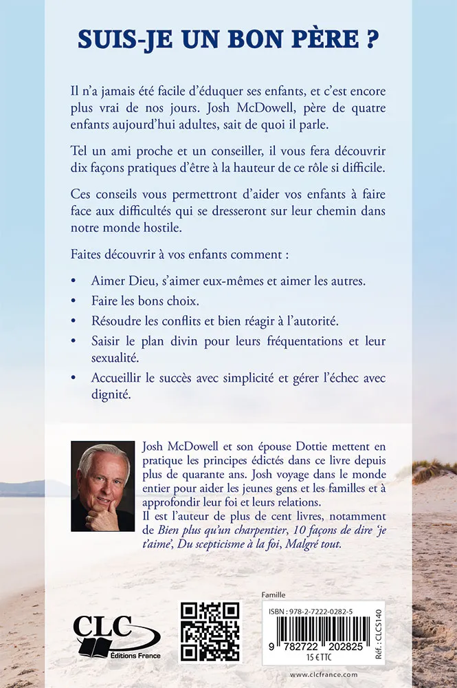 Suis-je un bon père ? - 10 façons d'avoir une bonne influence sur vos enfants