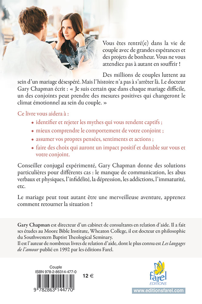 Aimer son conjoint en toutes circonstances. - Surmonter les situations difficiles dans le couple