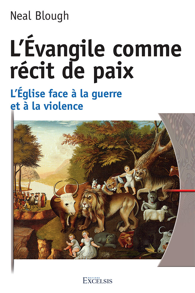 L’Évangile comme récit de paix - L’Église face à la guerre et à la violence