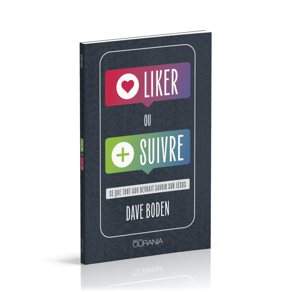 Liker ou suivre ? - Ce que tout ado devrait savoir sur Jésus