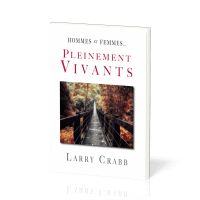 Hommes et femmes pleinement vivants