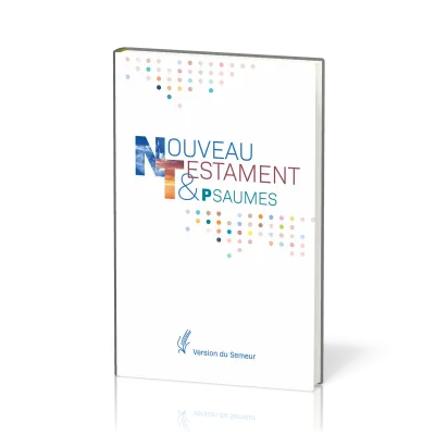 Nouveau Testament et Psaumes Semeur, rigide blanc