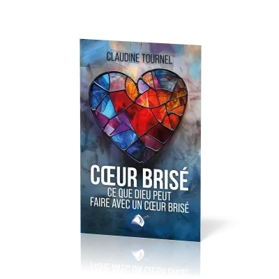 Cœur brisé - Ce que Dieu peut faire avec un cœur brisé