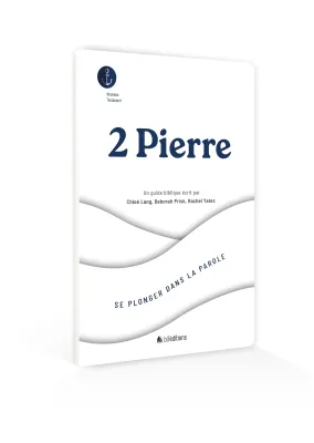 2 Pierre - Se plonger dans la Parole