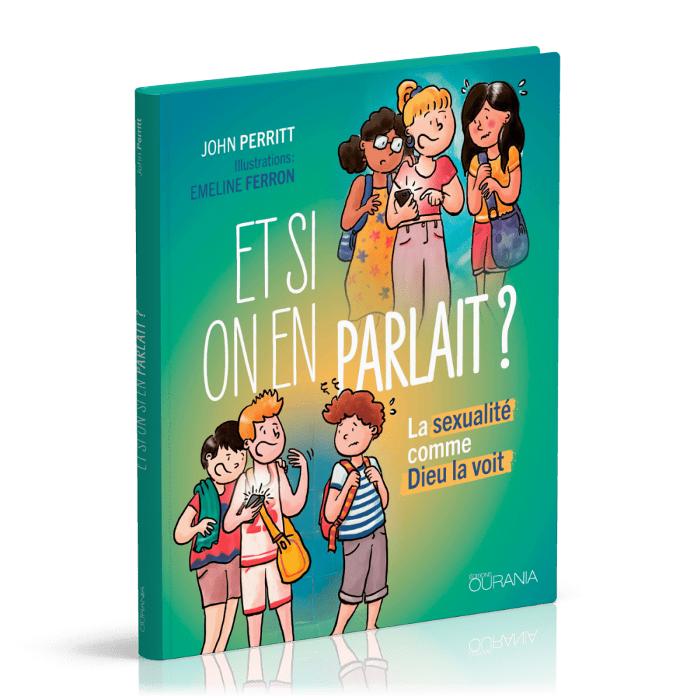 Et si on en parlait? - La sexualité comme Dieu la voit