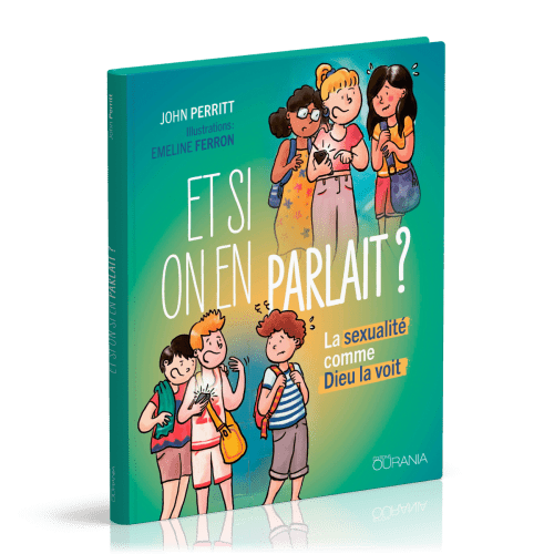 Et si on en parlait? - La sexualité comme Dieu la voit
