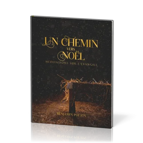 Un chemin vers Noël - Méditations sur l'Évangile