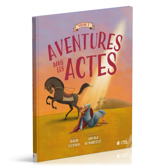 Aventures dans les Actes - vol. 1