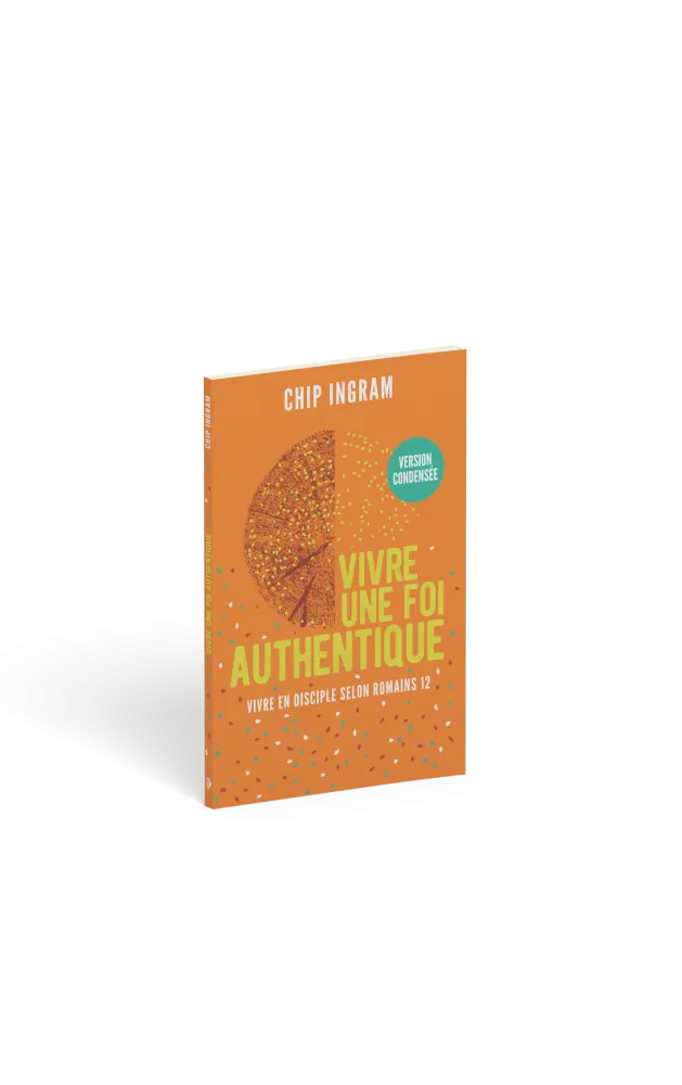 Vivre une foi authentique, version condensée - Vivre en disciple selon Romains 12