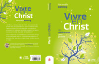 Vivre en Christ - 100 méditations pour grandir