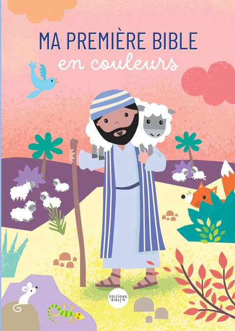 Ma première Bible en couleurs - L'essentiel des plus belles histoires de la Bible