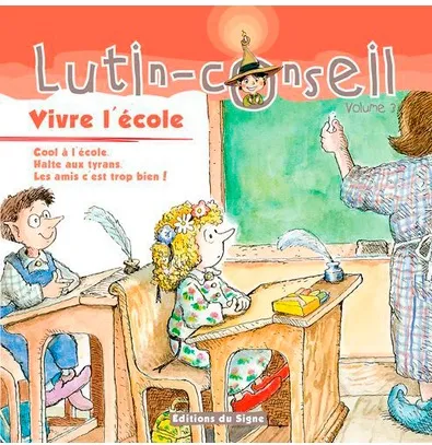Lutin-Conseil - volume 3 - Vive l'école !