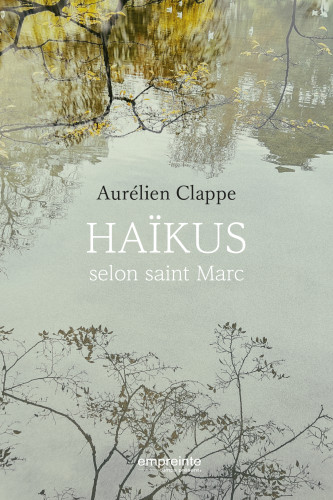 Haïkus selon saint Marc