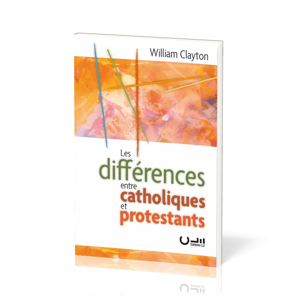 Différences entre catholiques et protestants (Les)