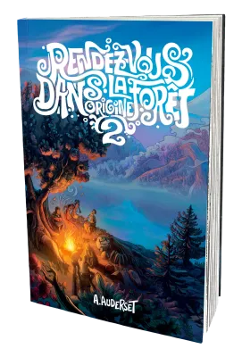 Rendez-vous dans la forêt. Origine - tome 2 [autobiographie]