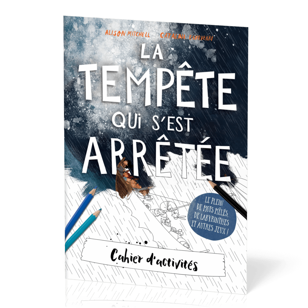 Tempête qui s'est arrêtée (La) - Cahier d'activités