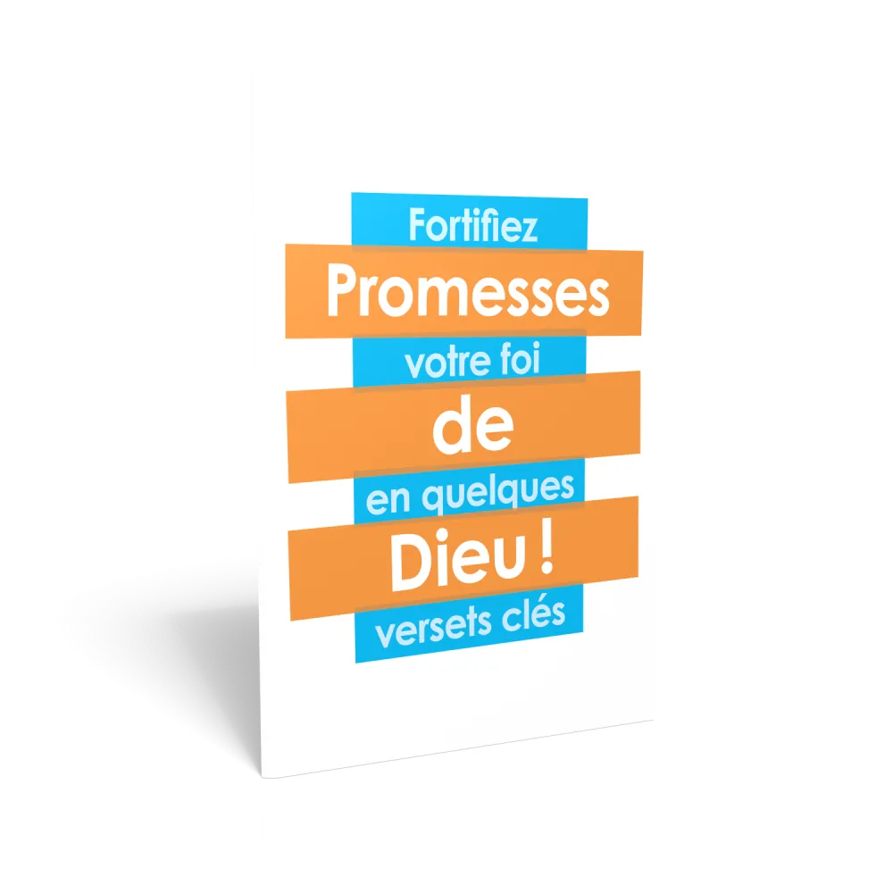 Promesses de Dieu ! - Fortifiez votre foi en quelques versets clés