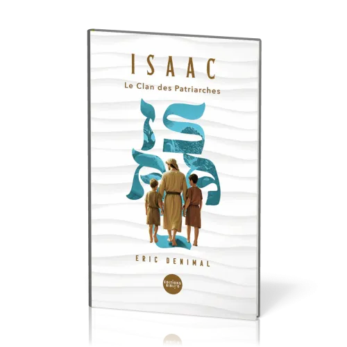 Isaac - Collection Le Clan des patriarches