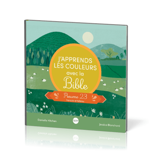 J'apprends les couleurs avec la Bible - Psaume 23 français-hébreu