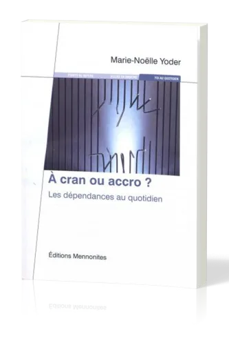 À cran ou accro? - Les dépendances au quotidien