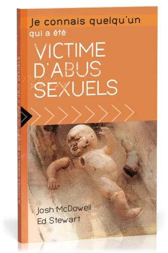 Je connais quelqu'un qui a été victime d'abus sexuels