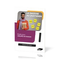 Sagesse au quotidien. Manuel animateur (La) - Études pour groupes de maison