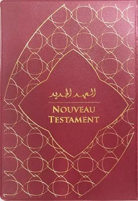 Bilingue Arabe-Français, Nouveau Testament - Version Good News Arabe-Français Courant