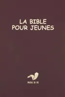 Bible pour les jeunes, Parole de Vie (La) - souple, compacte, bordeaux, avec livres...