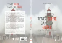 Tenez ferme dans la grâce - Étude sur la 1ère épître de Pierre