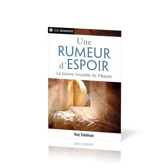 Une rumeur d'espoir - La bonne nouvelle de Pâques [brochure NPQ série découverte]