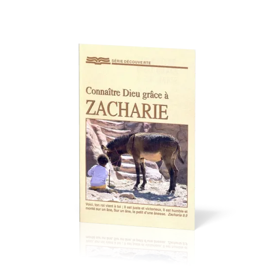 Connaître Dieu grâce à Zacharie  - [Série Découverte]