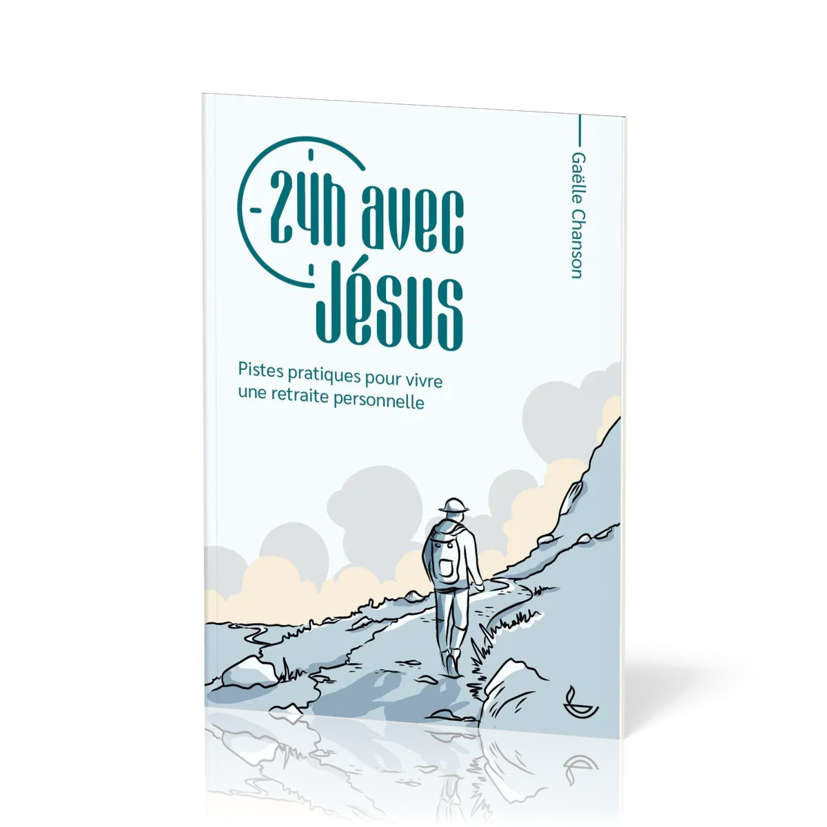 24h avec Jésus - Pistes pratiques pour vivre une retraite personnelle