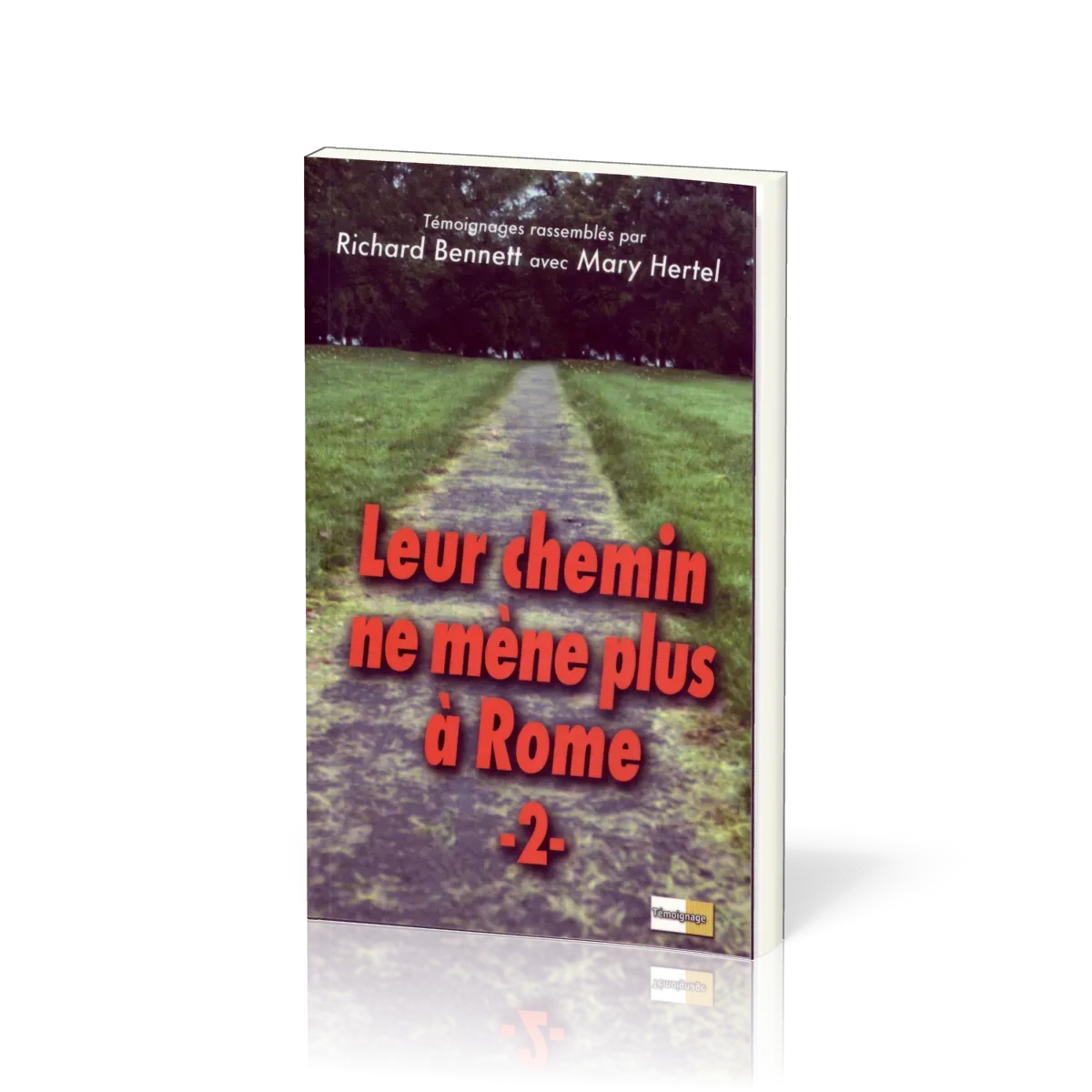 Leur chemin ne mène plus à Rome  - volume 2