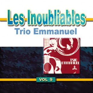 Inoubliables vol.9 [CD] (Les) - TRIO EMMANUEL