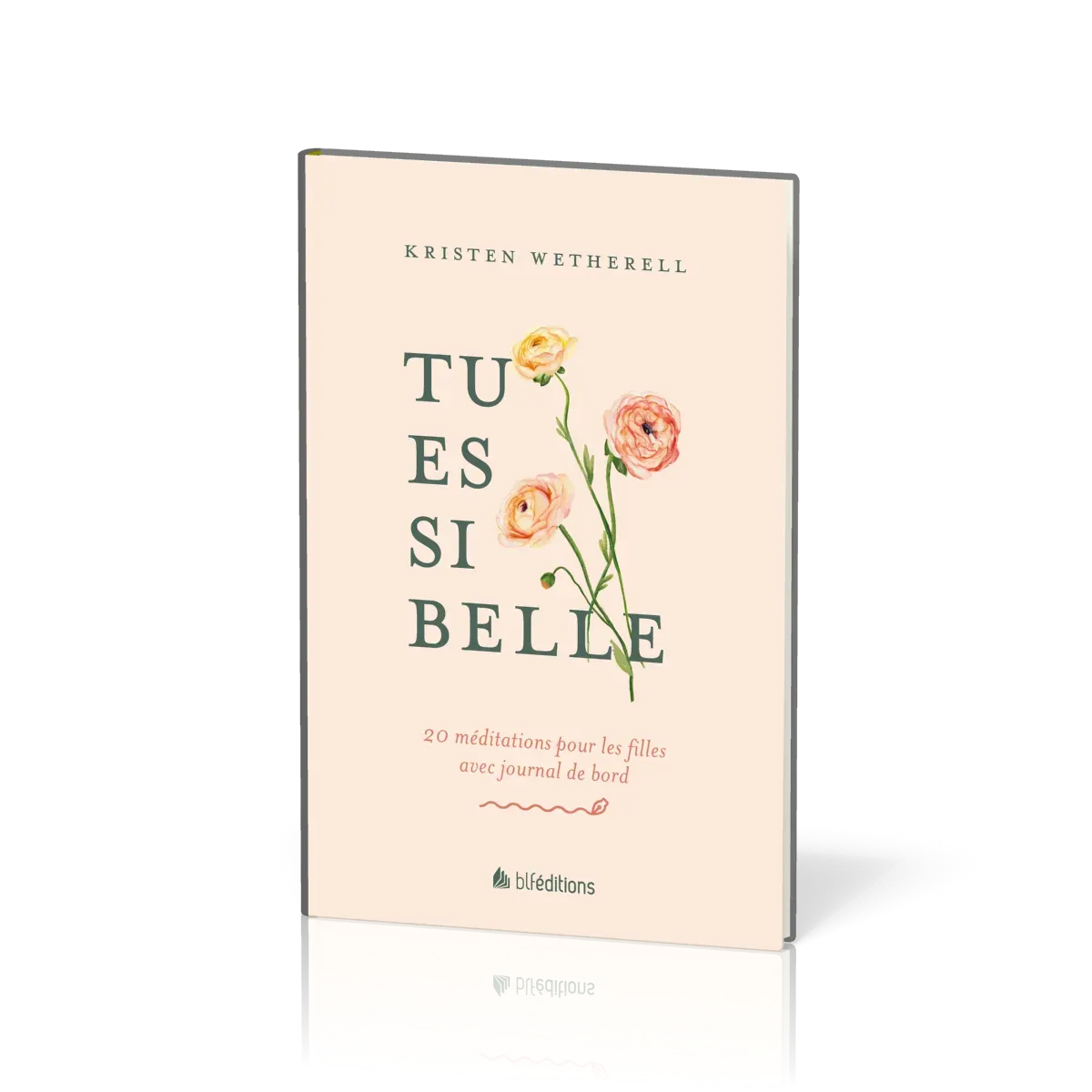 Tu es si belle - 20 méditations pour les filles