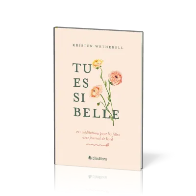 Tu es si belle - 20 méditations pour les filles