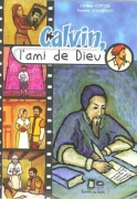 Calvin, l'ami de Dieu