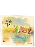 En chemin avec Jésus - L'Evangile de Marc