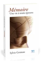 Mémoire - Une vie à toute épreuve