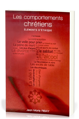 Comportements chrétiens (Les) - Éléments d'éthique