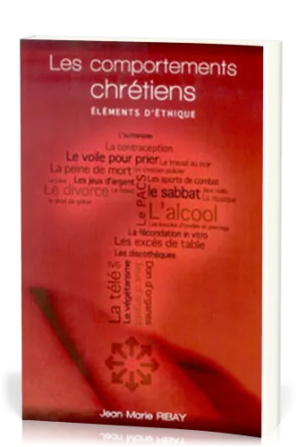 Comportements chrétiens (Les) - Éléments d'éthique