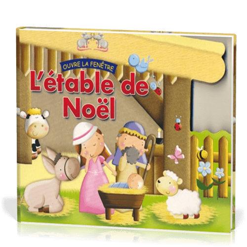 Étable de Noël (L') - Ouvre la fenêtre